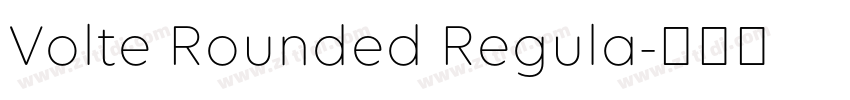 Volte Rounded Regula字体转换 Volte Rounded Regula字体转换